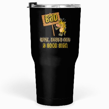 Discover Well Thats Good Sarcastic Clothing Tumblers 30 Oz
