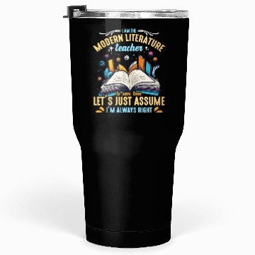 Discover Literature Teacher I Am The Modern Educator Reader Tumblers 30 Oz
