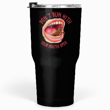 Discover Cicada Funny Don't Run with your mouth open Tumblers 30 Oz