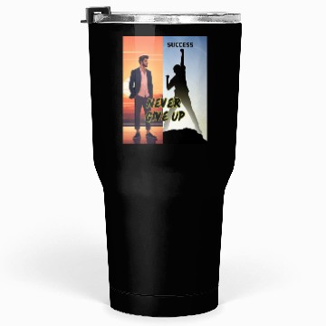 Discover Tumblers 30 Oz never give up