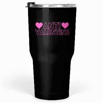 Discover ANTI VALENTINE Tumblers 30 Oz