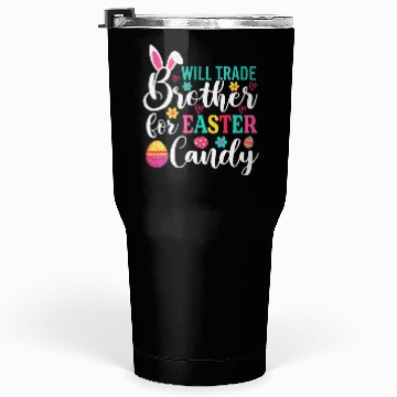 Discover Trade Brother for Easter Candy Tumblers 30 Oz