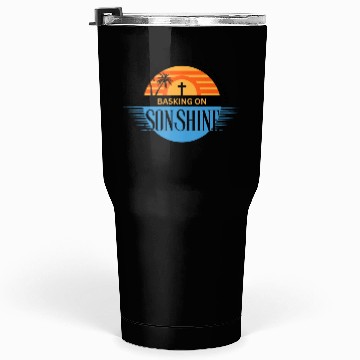 Discover Basking on Sonshine Summer with Jesus Tumblers 30 Oz