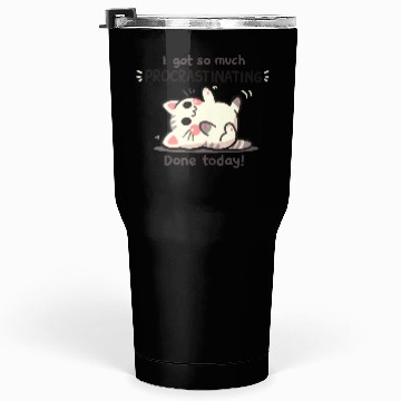Discover Procrastinating Cat Tumblers 30 Oz