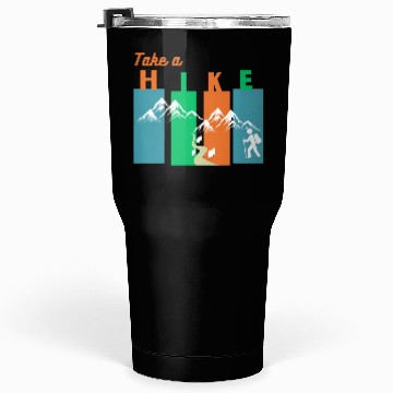 Discover Take a hike Tumblers 30 Oz