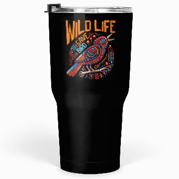 Discover Save Bird in the wildlife Tumblers 30 Oz