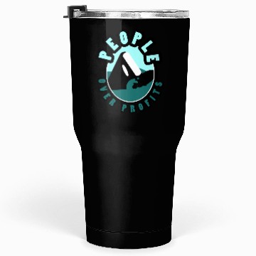 Discover Orca People Over Profits Tumblers 30 Oz