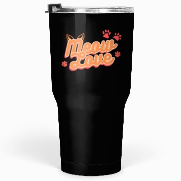 Discover Meow Love, Cat Lover Tumblers 30 Oz