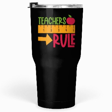 Discover Teacher Rule No Rule Learning School Days Tumblers 30 Oz