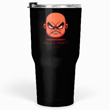 Discover Bald and Angry Tumblers 30 Oz