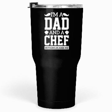 Discover I'm A Dad And A Chef bread cake sarcasm Tumblers 30 Oz