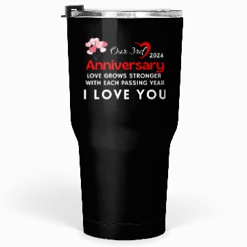 Discover 3th Anniversary I Love You Tumblers 30 Oz