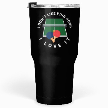 Discover I Love Ping Pong Funny Ping Pong Player Tumblers 30 Oz