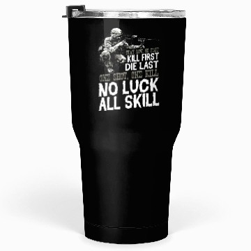 Discover Veteran Design - No Luck All Skill Tumblers 30 Oz