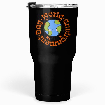 Discover World Environment Day Tumblers 30 Oz