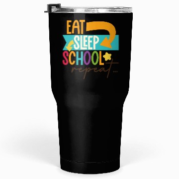 Discover Eat Sleep School Repeat Teacher Student Tumblers 30 Oz