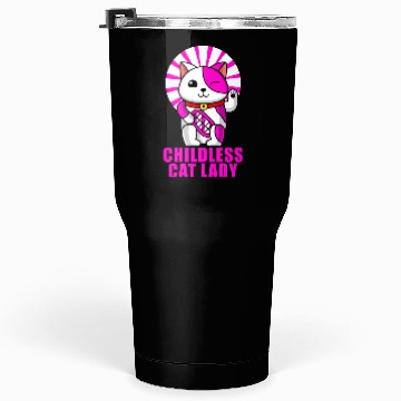 Discover Childless Cat Lady Tumblers 30 Oz