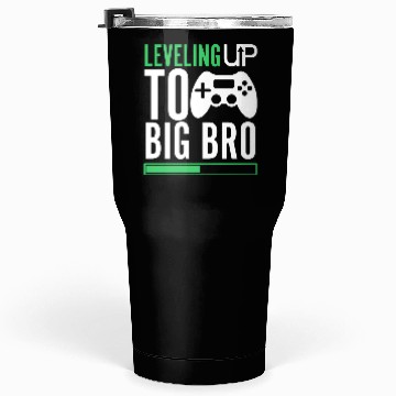 Discover Leveling up to Big Bro Tumblers 30 Oz