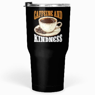 Discover Caffeine And Kindness 6 Tumblers 30 Oz