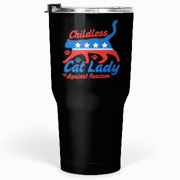 Discover Childless cat Lady 2024 election campaign Tumblers 30 Oz
