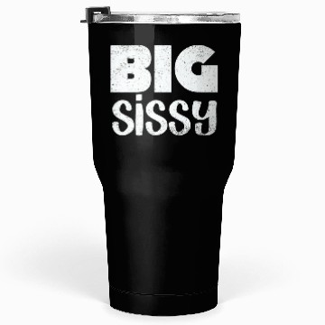 Discover Big Sissy Tumblers 30 Oz