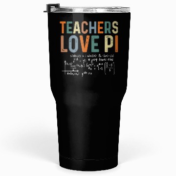 Discover Funny Pi Day Math Teacher Tumblers 30 Oz 3.14 Pi Symbol