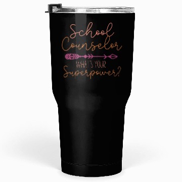 Discover School Counselor I'm A School Tumblers 30 Oz