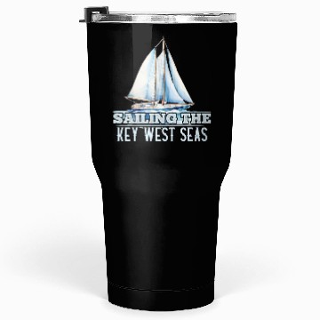 Discover West Keys SAILING THE KEY-WEST SEAS Sailor Tumblers 30 Oz