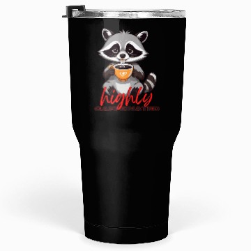 Discover Adorable Raccoon with Coffee - Highly Caffeinated Tumblers 30 Oz