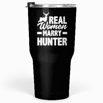 Discover Real Women Marry Hunter Tumblers 30 Oz