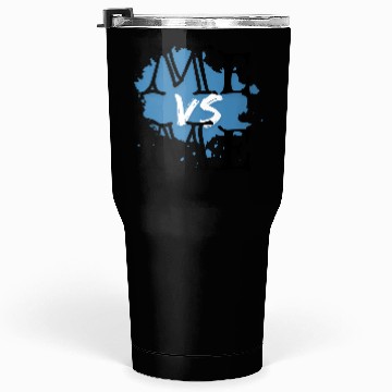 Discover Me Vs Me! Tumblers 30 Oz
