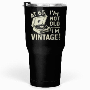 Discover 65th Birthday Tumblers 30 Oz for him