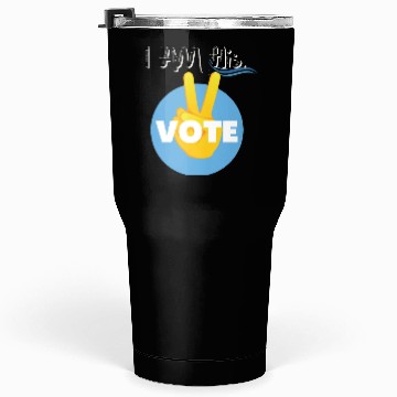 Discover Election Tumblers 30 Oz