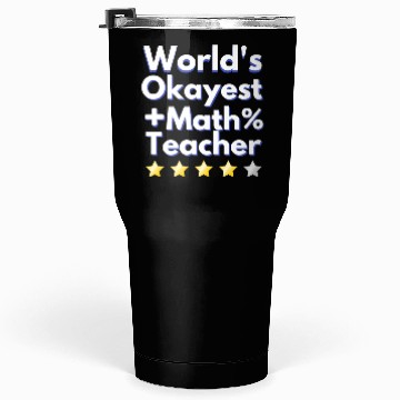 Discover World s Okayest Math Teacher 1 Tumblers 30 Oz