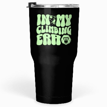 Discover In my climbing era curvy boulderwriting bouldering Tumblers 30 Oz