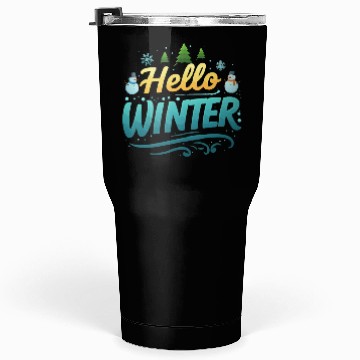 Discover Hello Winter typography vector illustration Tumblers 30 Oz