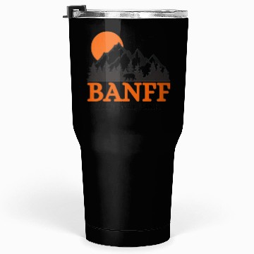 Discover Banff National Park Tumblers 30 Oz