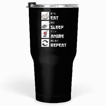 Discover Eat sleep anime repeat manga Tumblers 30 Oz