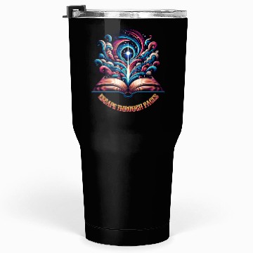 Discover Escape Through Pages,Lost in a Book Tumblers 30 Oz
