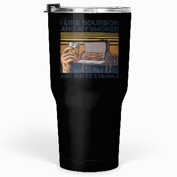 Discover I Like Bourbon And Maybe 3 People Tumblers 30 Oz