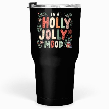 Discover Holly Jolly Mood Tumblers 30 Oz