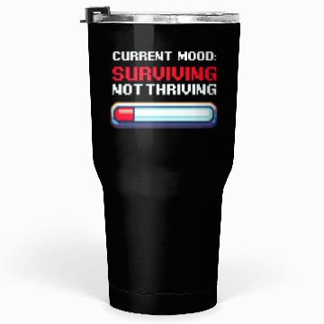 Discover Depression Awareness Surviving, Not Thriving Tumblers 30 Oz
