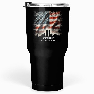 Discover Never Forget September 11 2001 Memorial Day Flag Tumblers 30 Oz