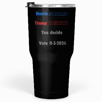 Discover Harris vs Trump Tumblers 30 Oz