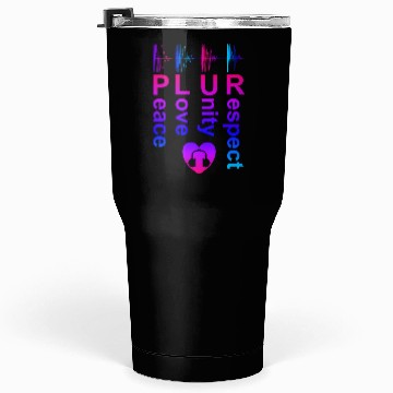 Discover PLUR (Peace Love Unity Respect) Tumblers 30 Oz