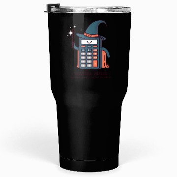 Discover ALGEBRA WIZARD THE REAL MAGIC IS IN THE NUMBERS Tumblers 30 Oz
