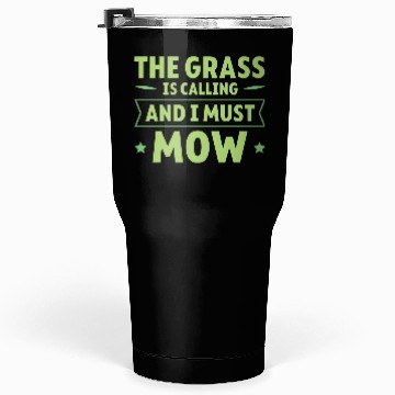 Discover The Grass Is Calling And I Must Mow 4 Tumblers 30 Oz