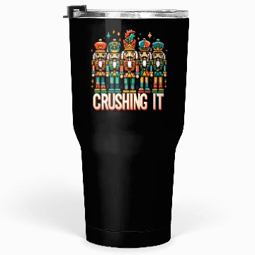 Discover Crushin It: Nutcracker Christmas Apparel for Tumblers 30 Oz