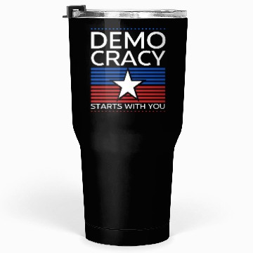 Discover Democracy Starts with You - Election - Vote Tumblers 30 Oz