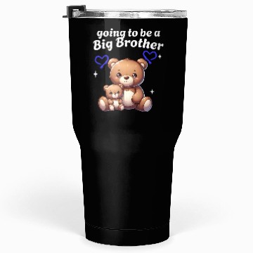 Discover I'm Going To Be A Big Brother Cute Teddy Bears, Tumblers 30 Oz